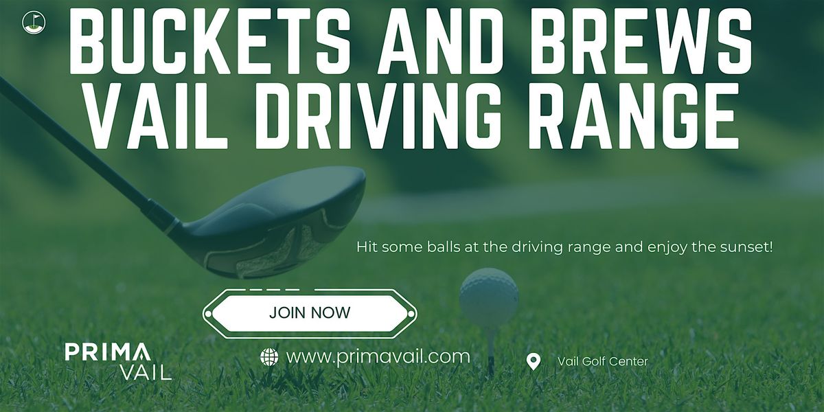 Buckets and Brews at Vail Golf - Driving Range (Sept.16)