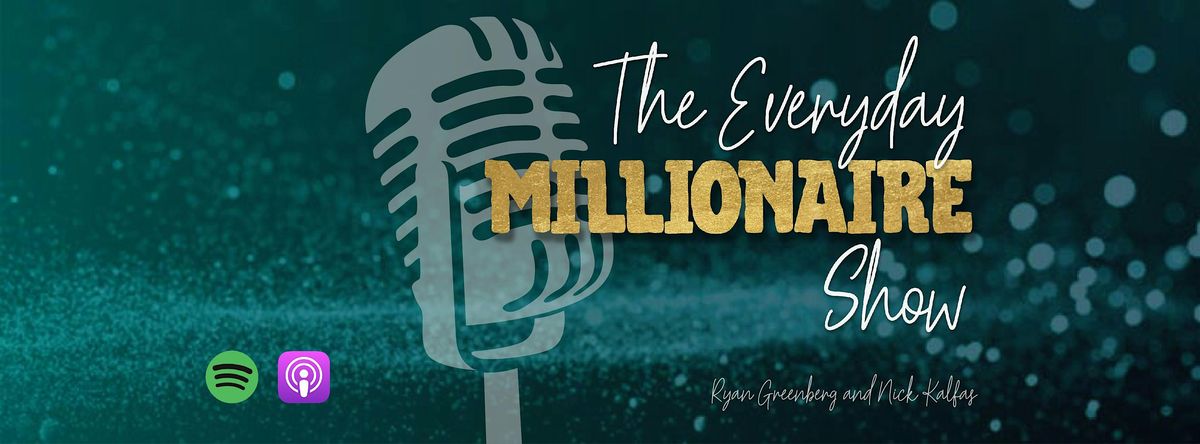 The Everyday Millionaire Show Real Estate Meet up