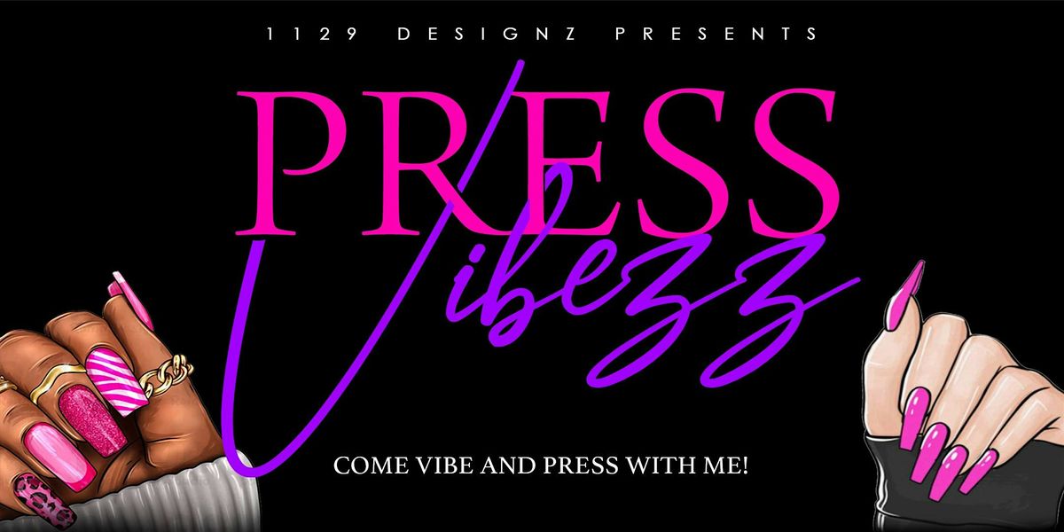 PRESS VIBEZ NASHVILLE  (PRETTY IN PINK)