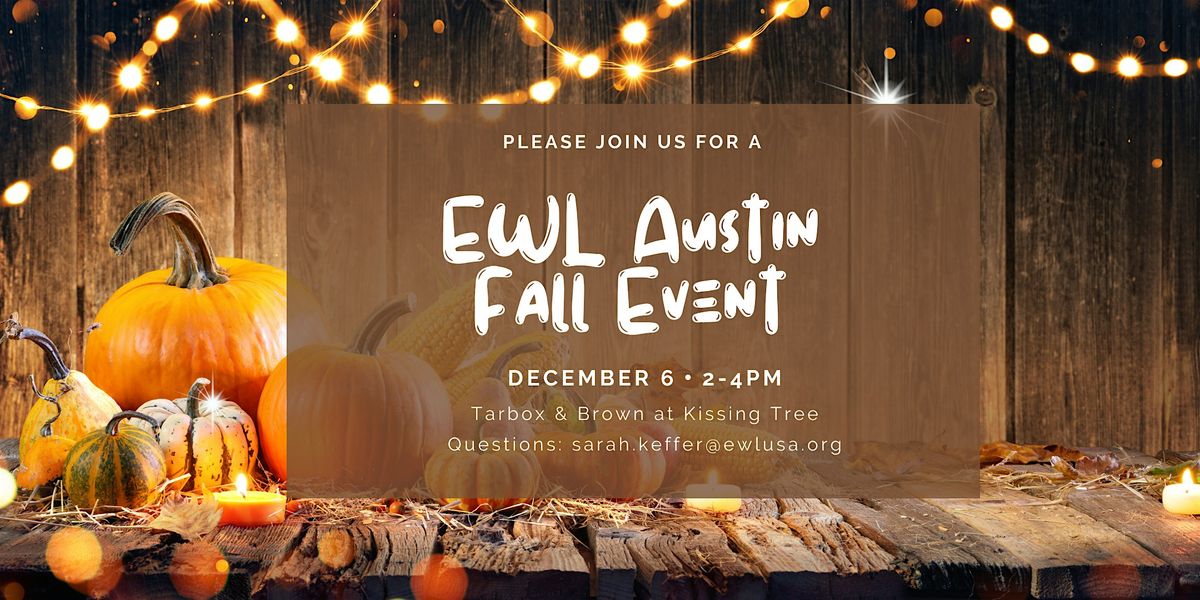 EWL Austin Fall Event + Graduation Celebration