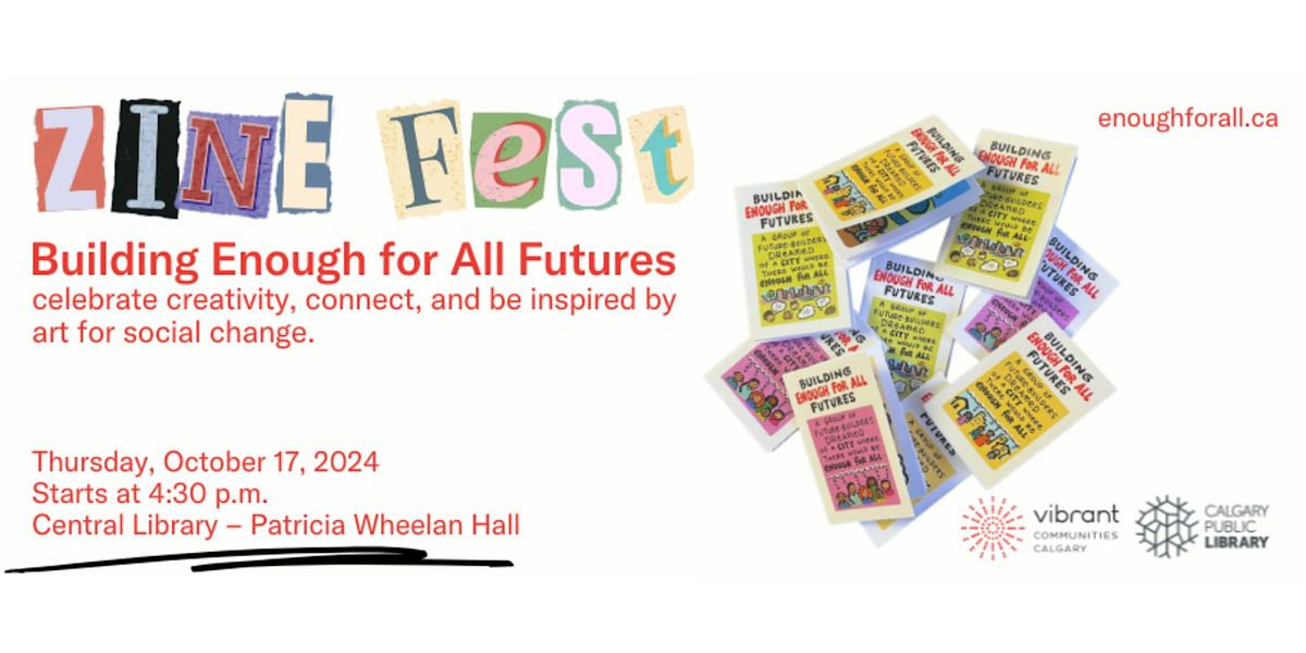 Zine Fest: Building Enough for All Futures