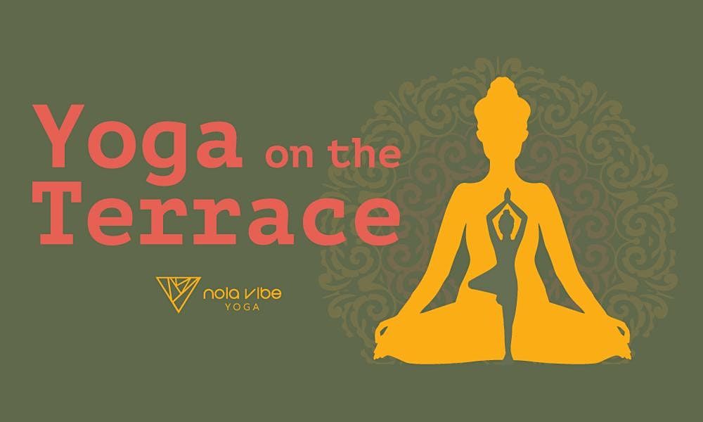 Yoga on KING Rooftop Terrace, hosted by NOLA Vibe Yoga