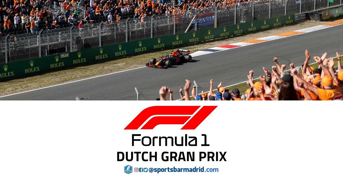 Formula 1 Netherlands Grand Prix | F1 - Sports Bar Madrid