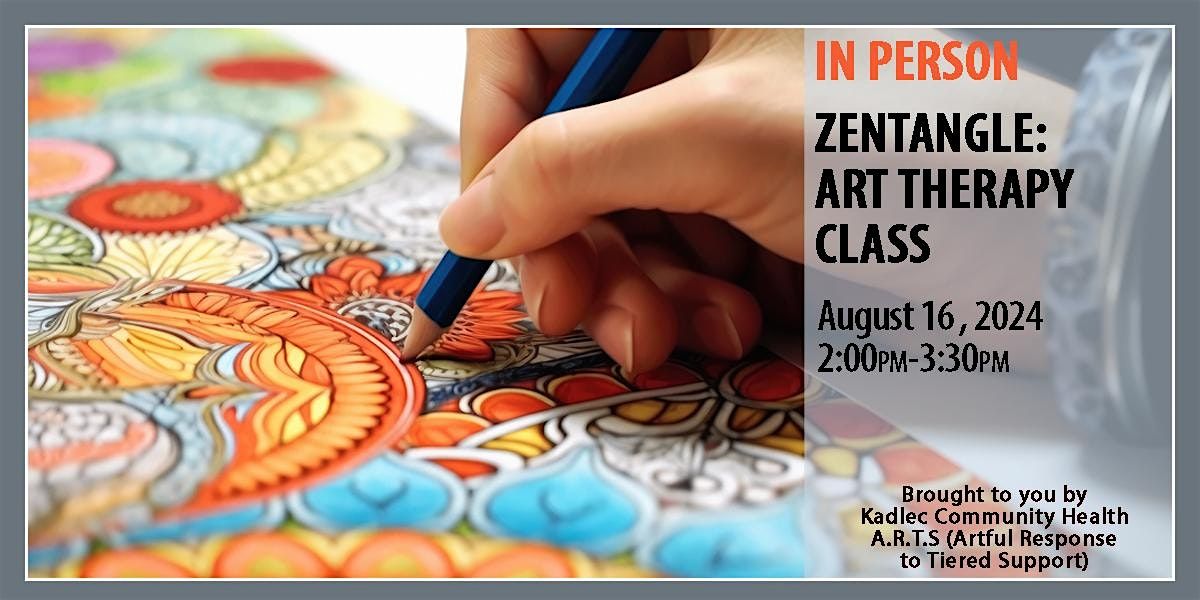 IN PERSON  Zentangle: Art Therapy Class