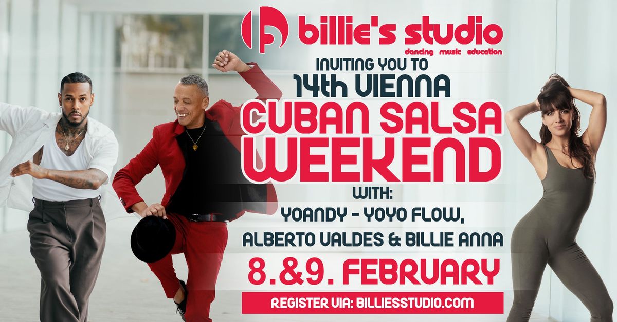 14th VIENNA CUBAN SALSA WEEKEND - YOYO FLOW, ALBERTO VALDES, BILLIE