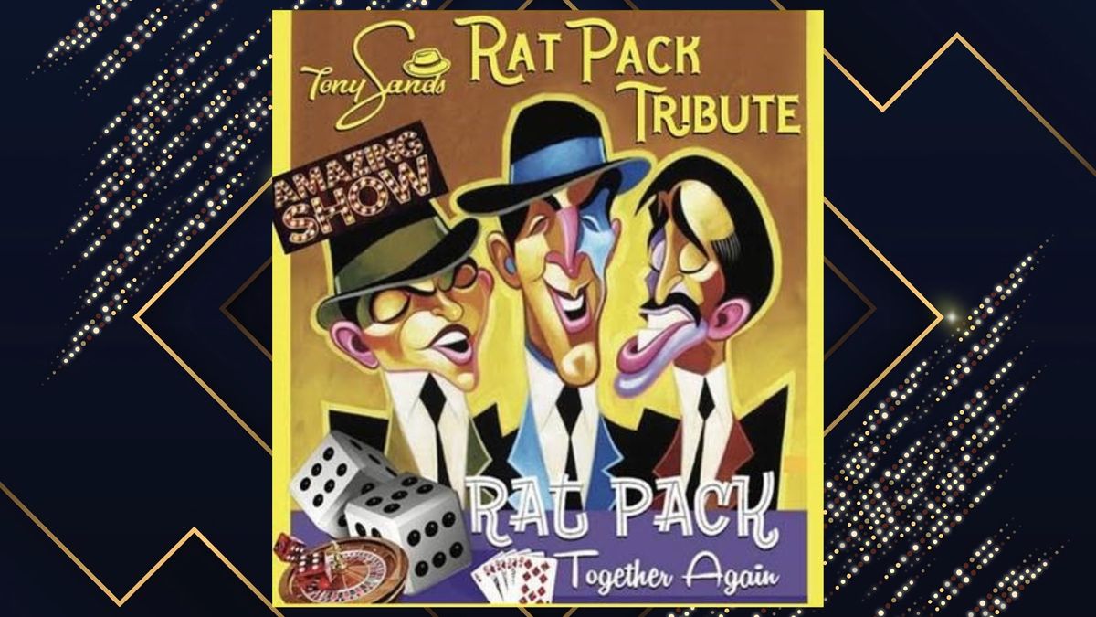 \u2018The Rat Pack Together Again\u2019 starring Tony Sands