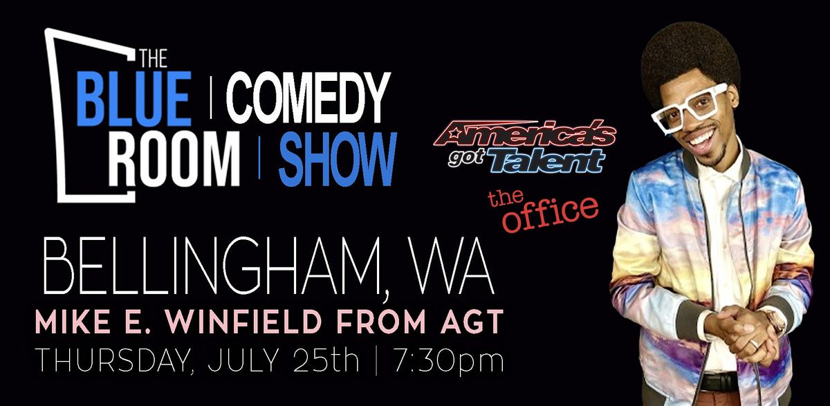 Mike E. Winfield in Bellingham! Comedian from AGT!