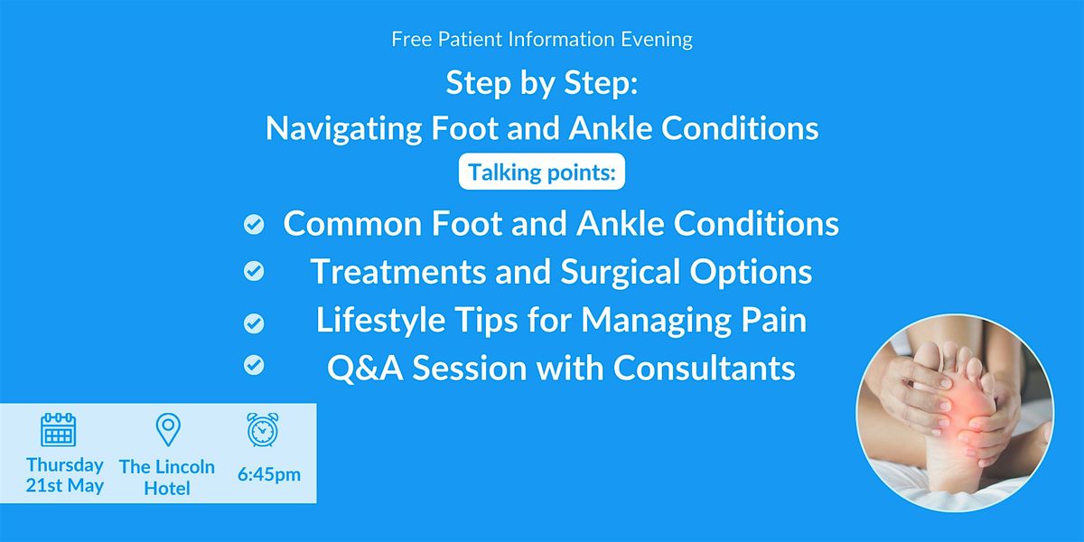 Step by Step: Navigating Foot and Ankle Conditions