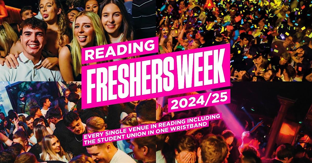 READING FRESHERS FORTNIGHT 24\/25 (Town Centre & Student Union)