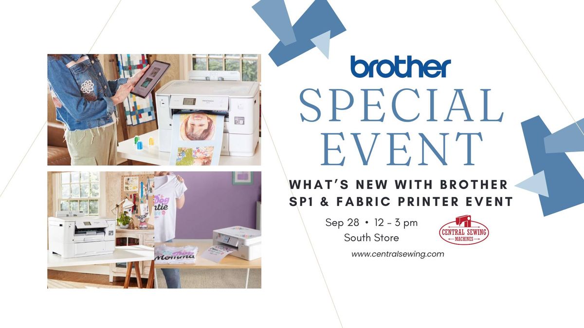 What's New With Brother: SP1 & Fabric Printer Event