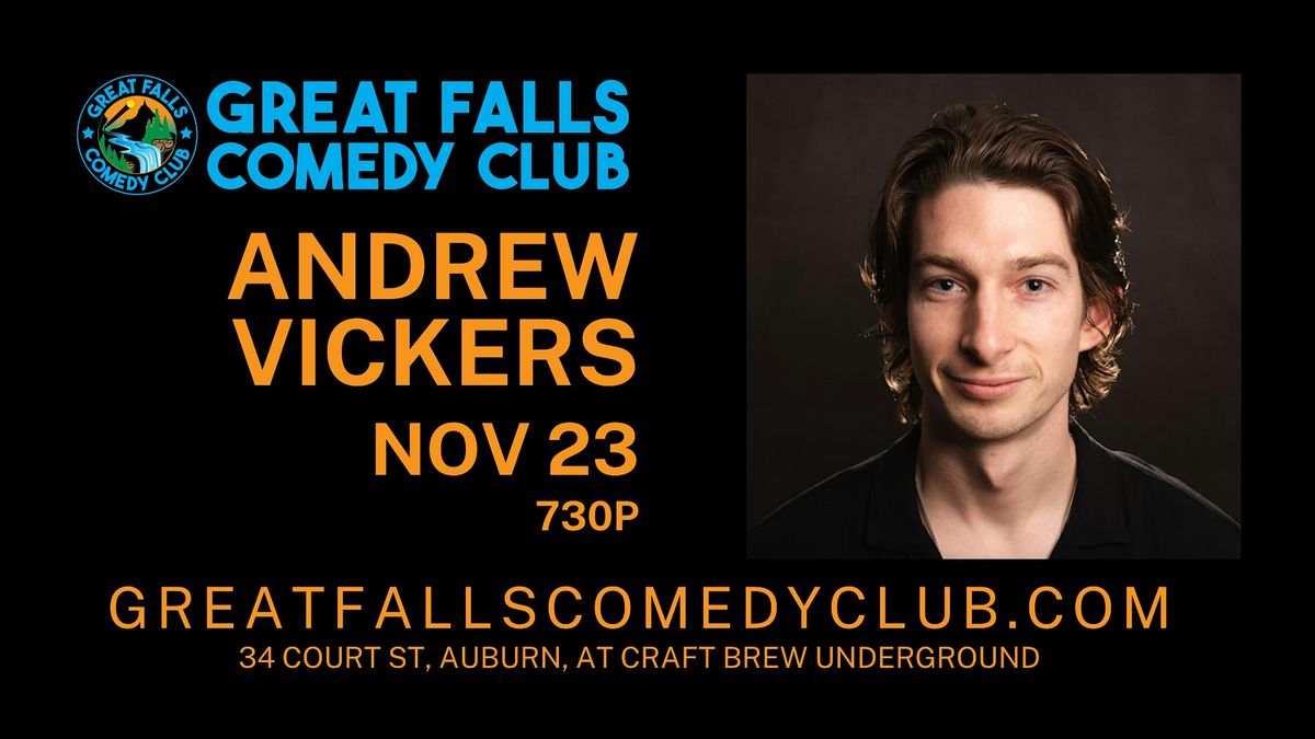 Andrew Vickers @ Great Falls Comedy Club