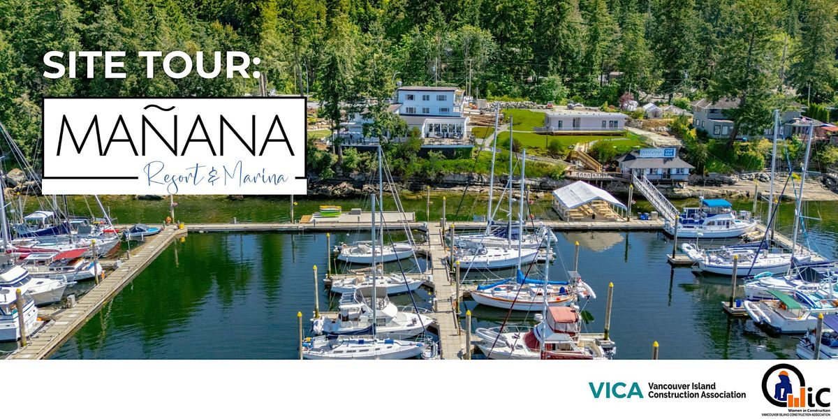 Site Visit: Ma\u00f1ana Resort & Marina Renovations  | WiC Nanaimo
