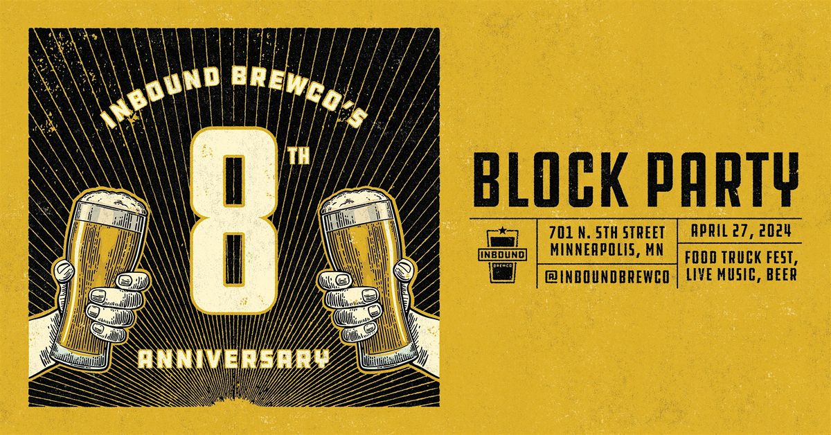8th Anniversary Block Party and Food Truck Fest