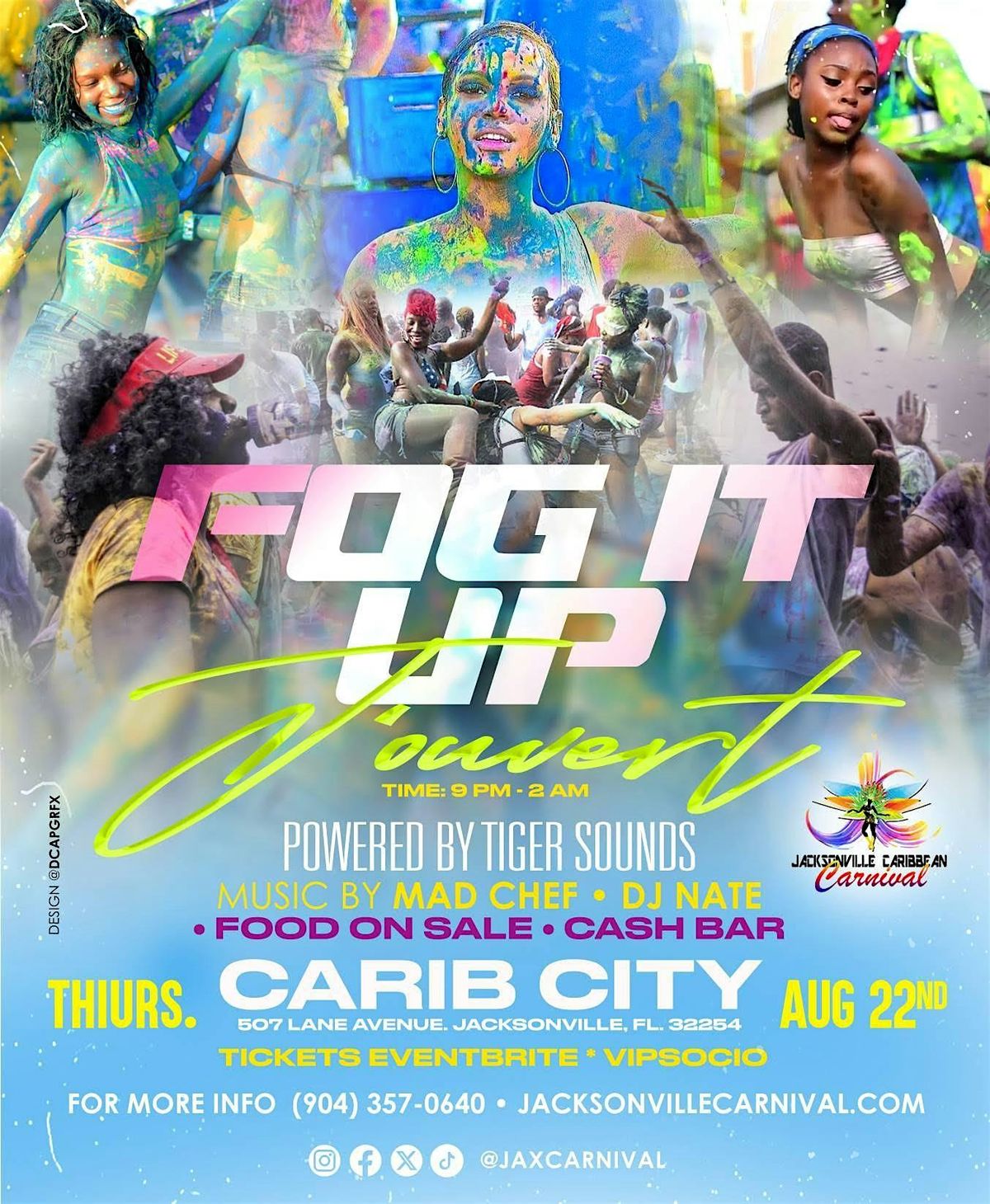 FOG IT UP J'ouvert - A Paint and Powder party.