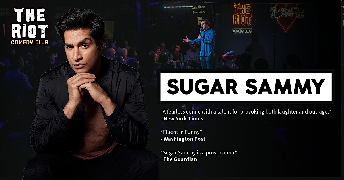 The Riot Comedy Club presents Sugar Sammy (HBO, Comedy Central)