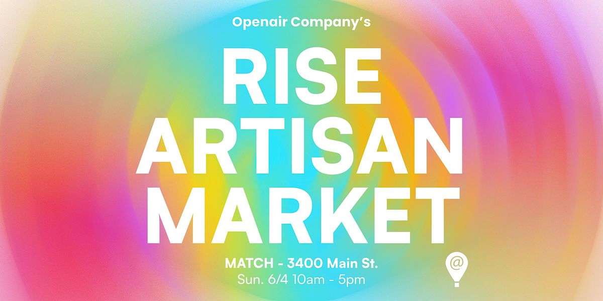 RISE Artisan Market @ MATCH