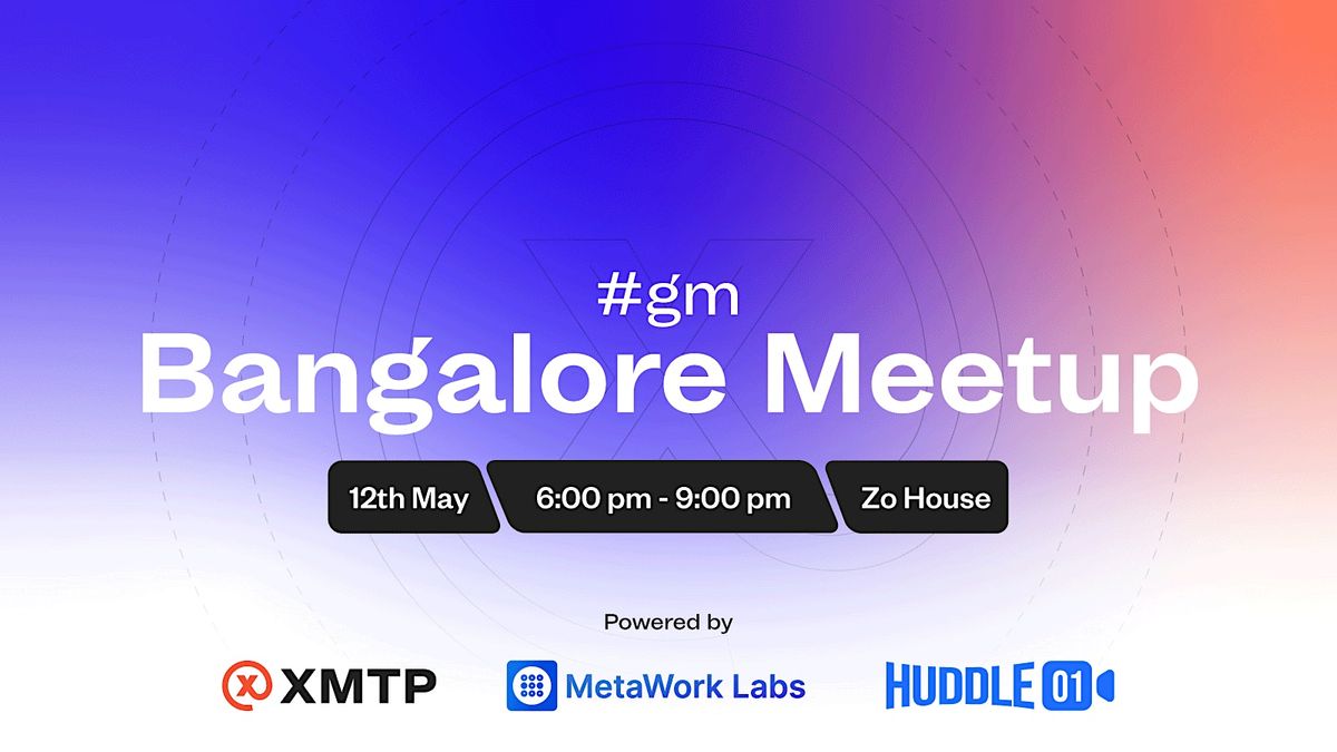 #gm Bangalore Meetup