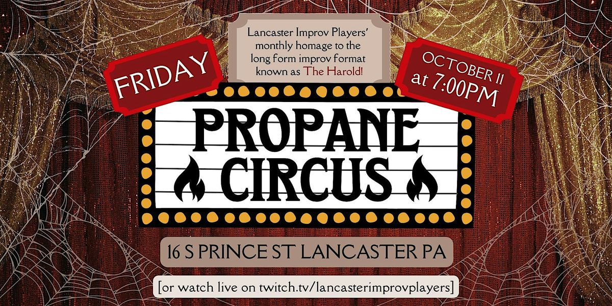 Friday Night Improv: Propane Circus!