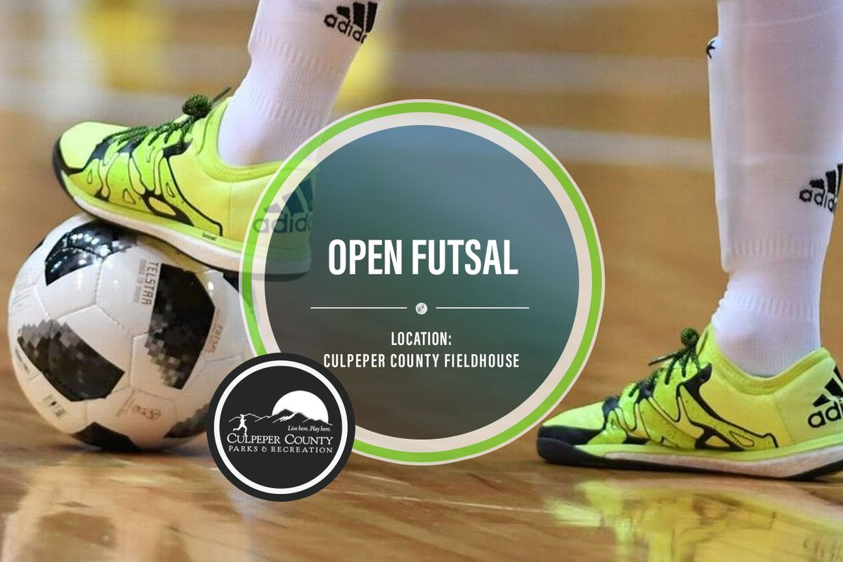 Open Futsal (Culpeper County Fieldhouse)