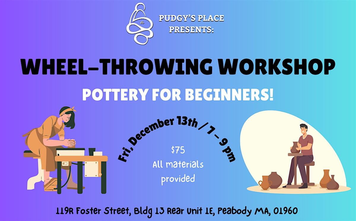 Pottery Workshop - Wheel Throwing! (12\/13 ; 7-9pm)