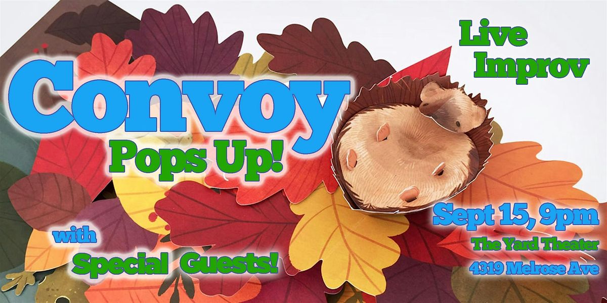 Convoy Pops Up! September Improv Show!