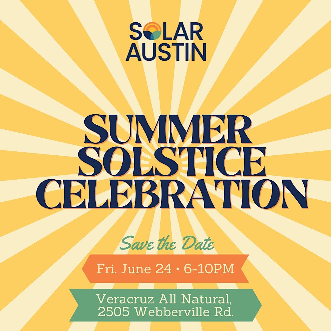 Solar Austin: 2023 Summer Solstice Celebration