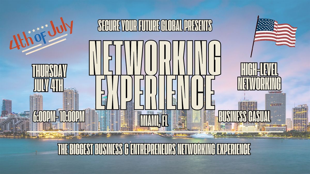 The Biggest 4th Of July Business & Entrepreneurship Networking Mixer