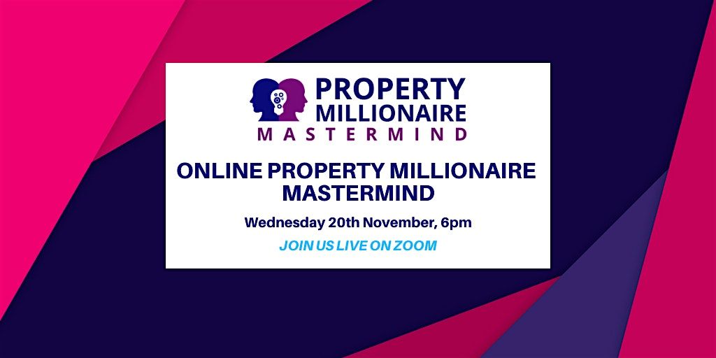 Online Open Mic - November's Property Millionaire Mastermind