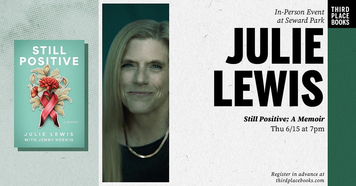 Julie Lewis presents 'Still Positive'