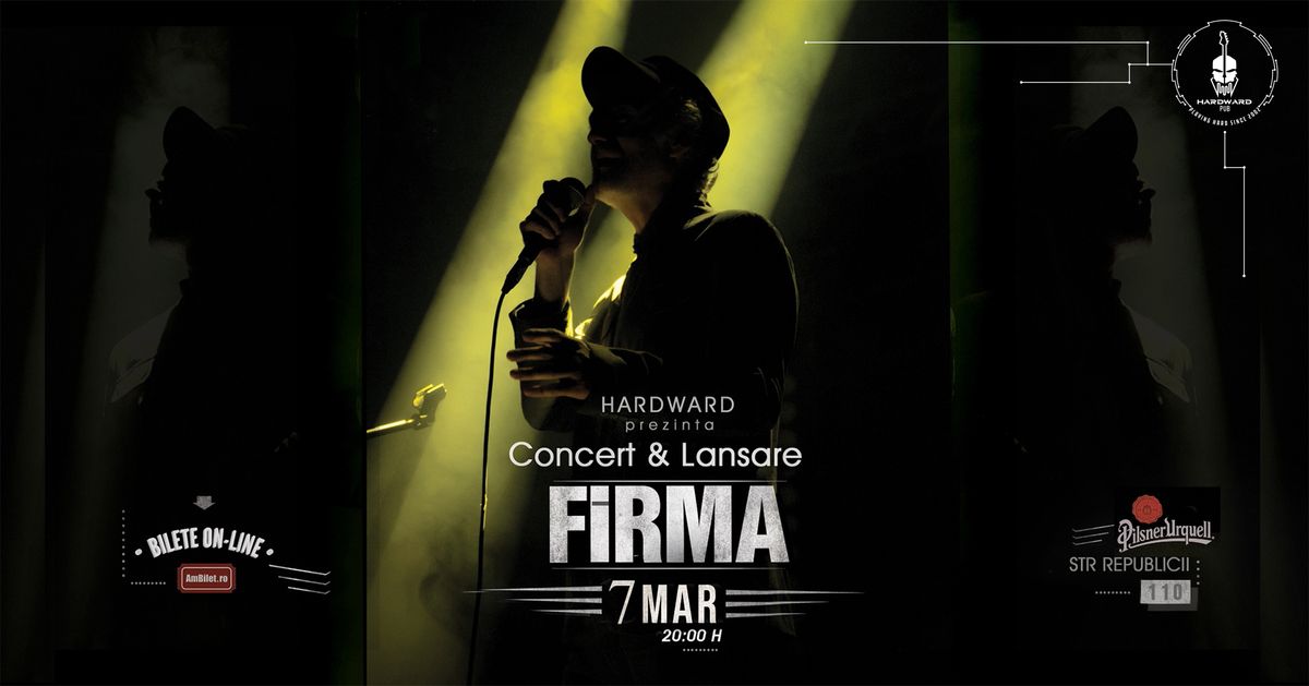 FiRMA | Concert & Lansare Single | Hardward Pub | Cluj \/ 07.03.2025