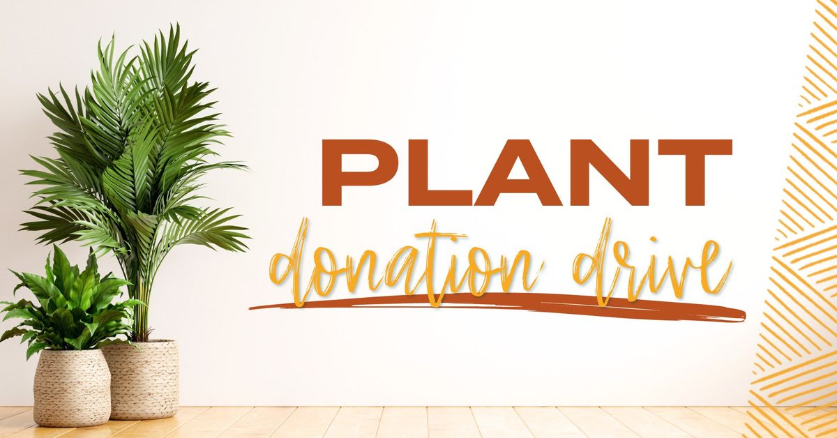 Plant Donation Drive