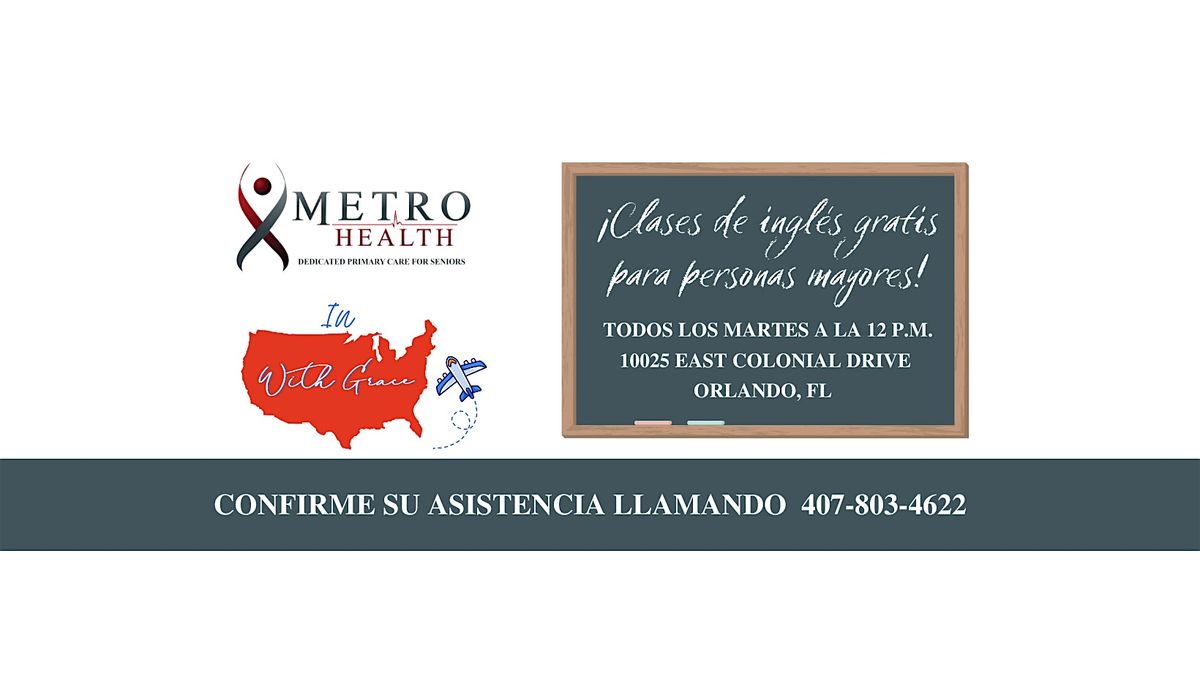 Clases de ingles\/English Class Tuesday 12pm  MetroHealth of East Orlando