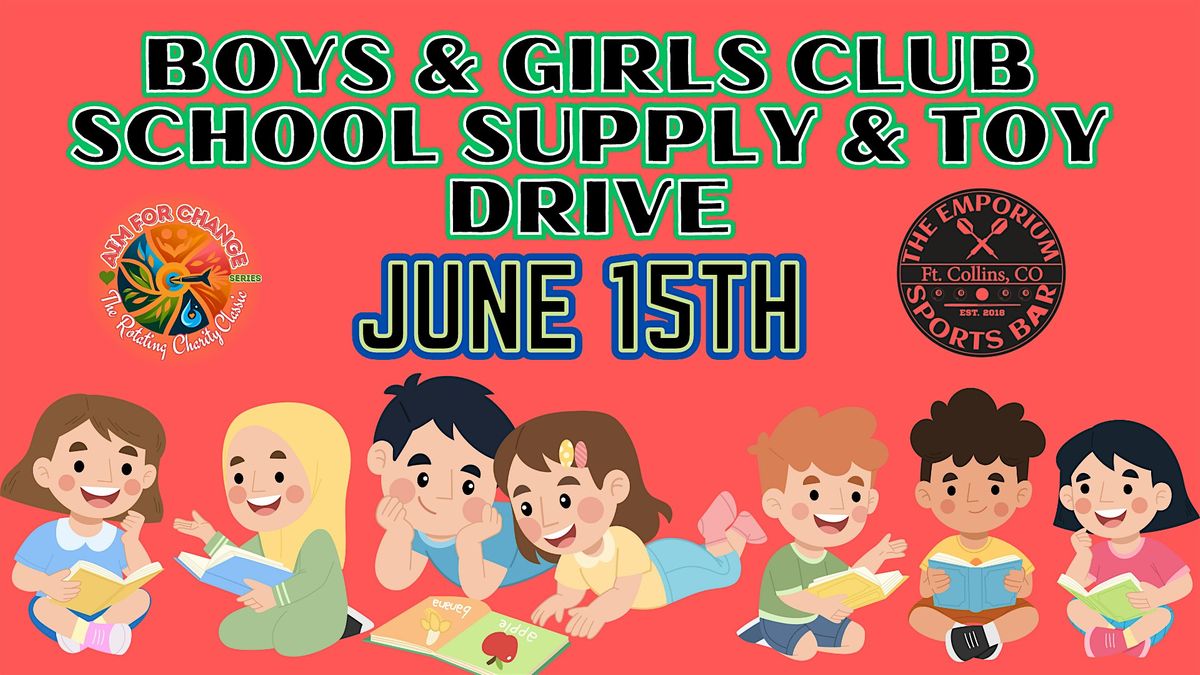 Boys & Girls Club Toy & School Supply Drive
