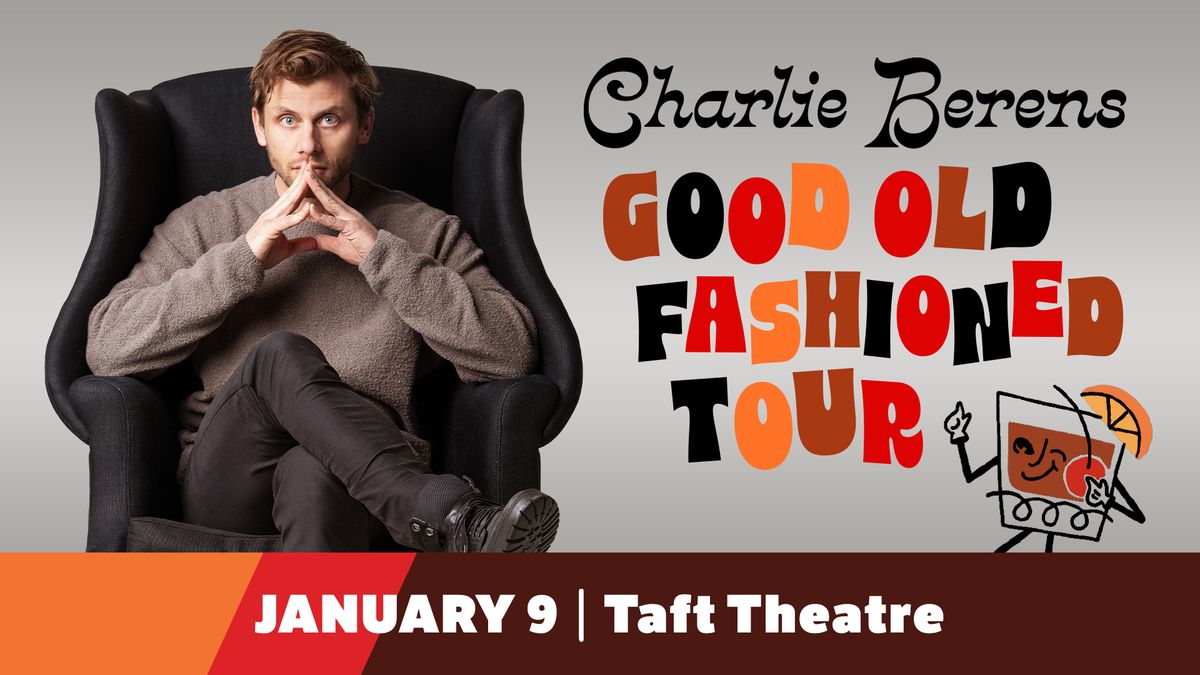 Charlie Berens: Good Old Fashioned Tour