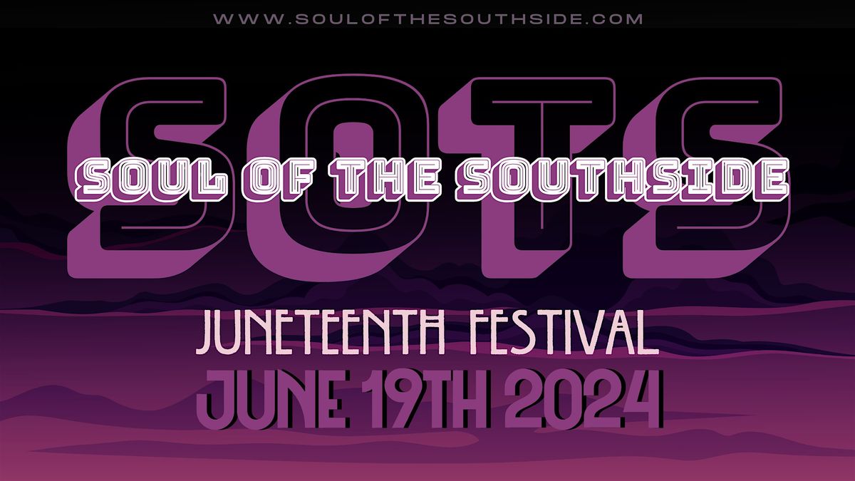 Soul of the Southside Juneteenth Festival