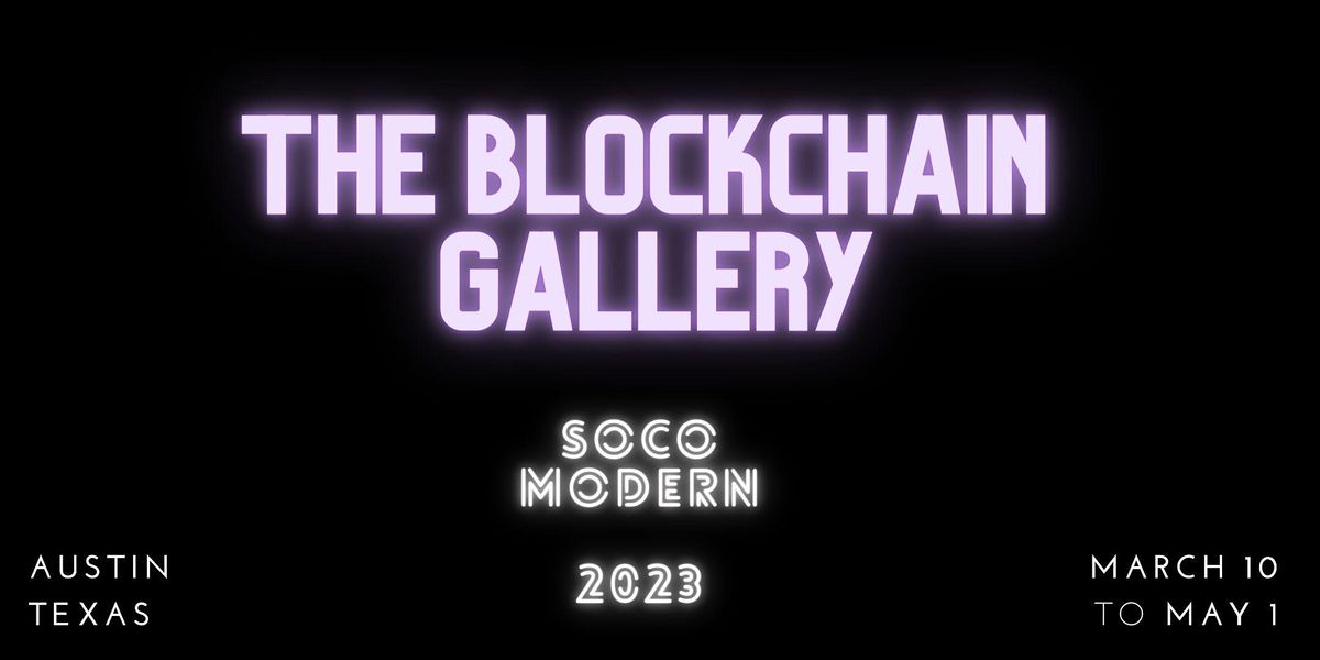The Blockchain Gallery in Austin, Texas