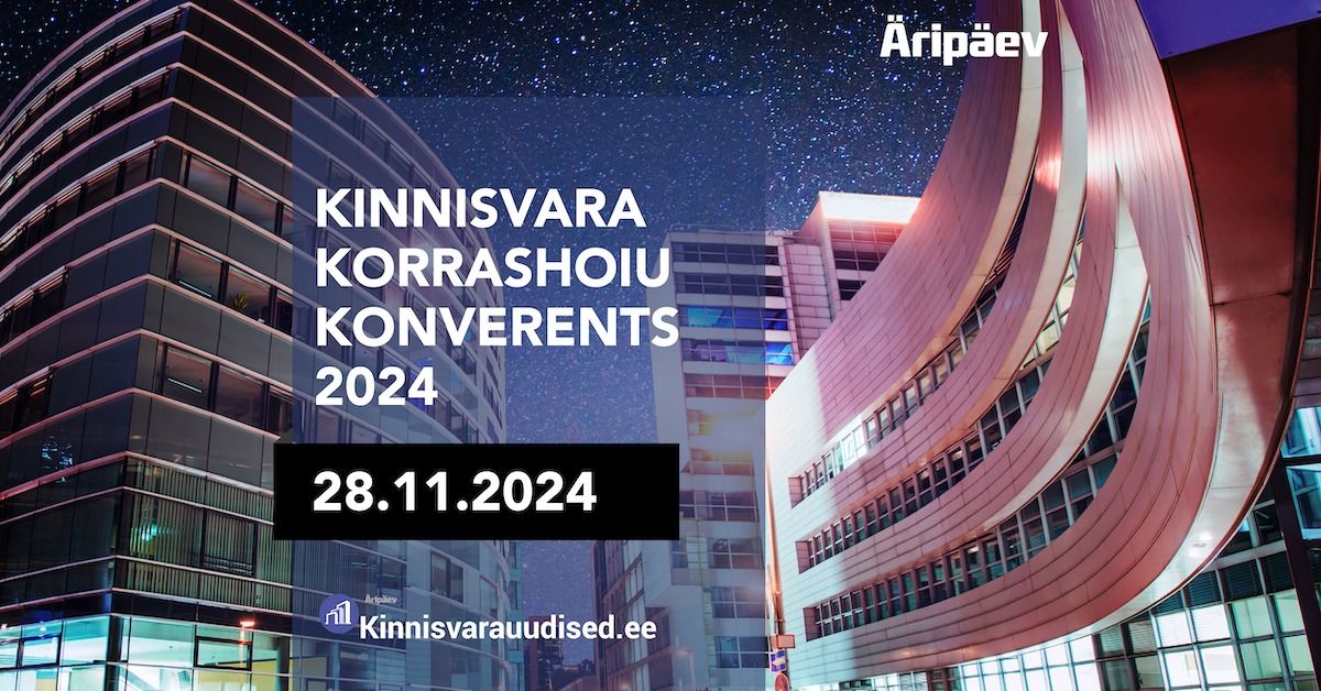 Kinnisvara korrashoiu konverents 2024