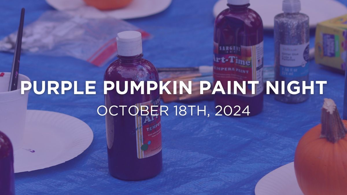 Purple Pumpkin Paint Night: Eastern Idaho