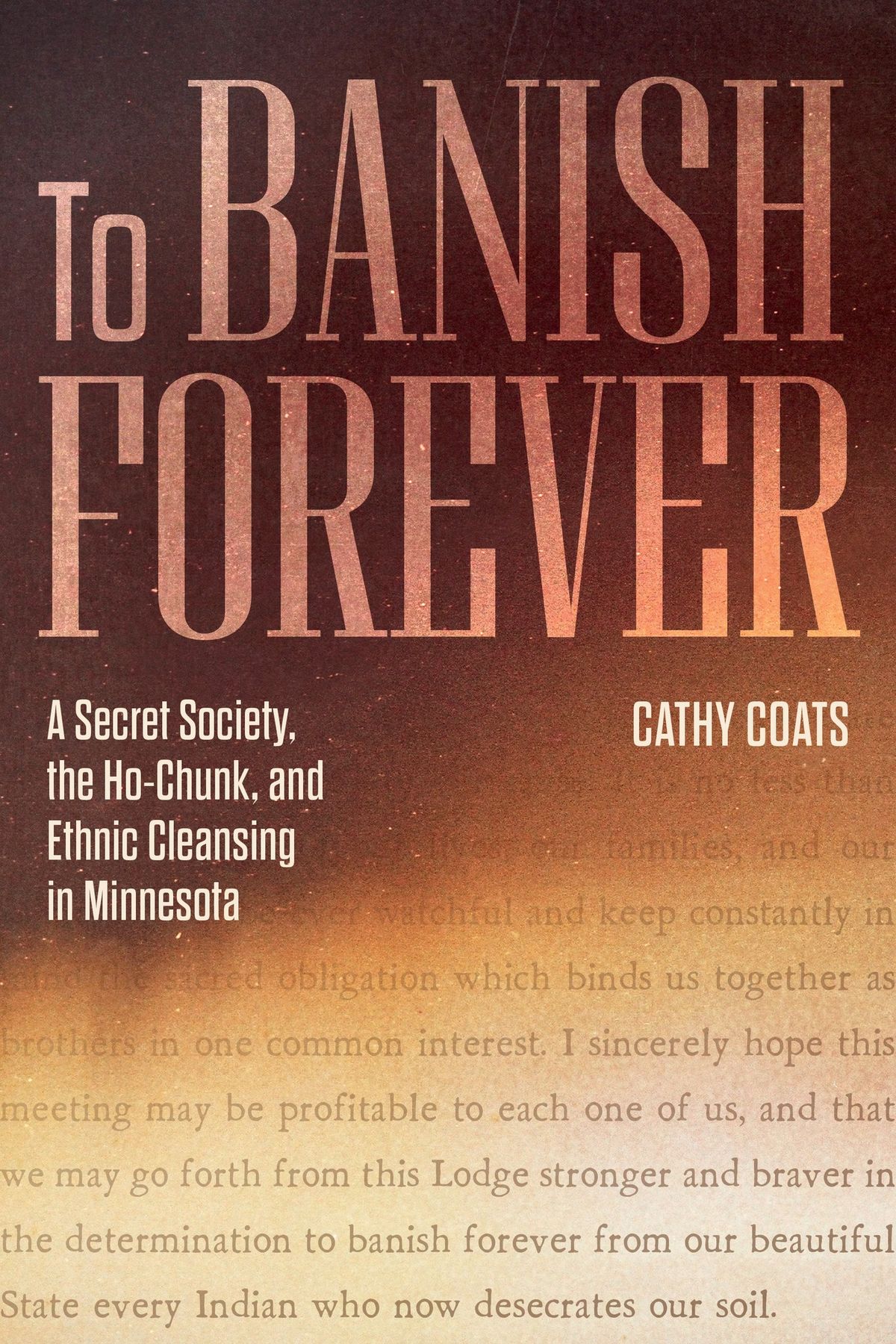 To Banish Forever: A Secret Society and Ho-Chunk Removal in Minnesota