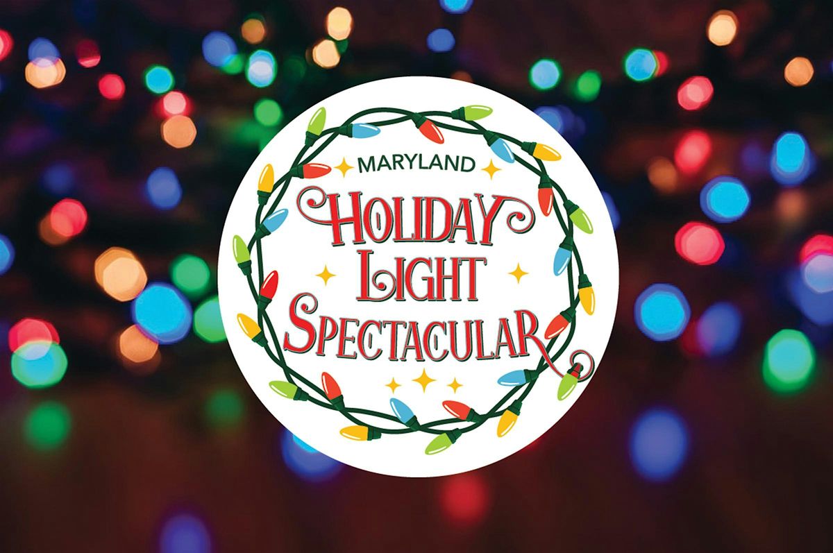 1st Annual Maryland Holiday Light Spectacular!