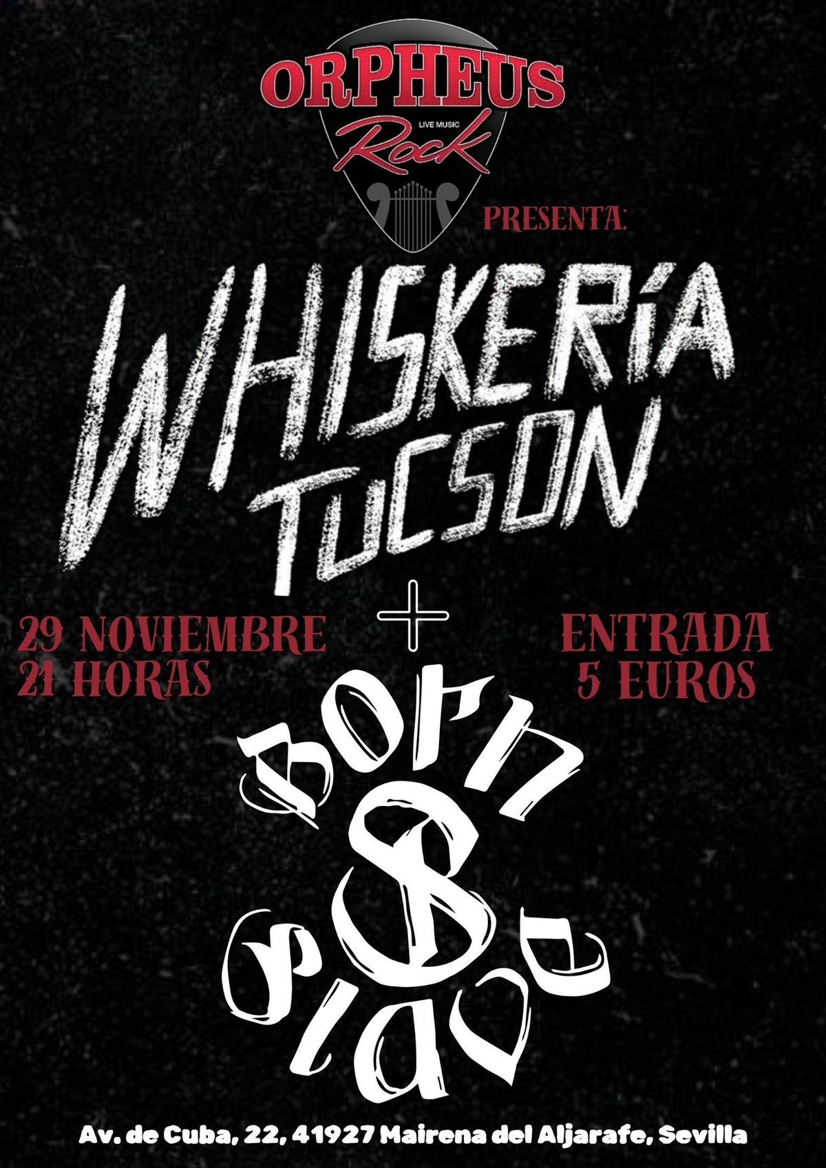 WHISKER\u00cdA TUCSON + BORN SLAVE en concierto