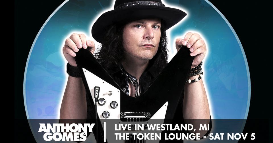 Anthony Gomes - Live in Westland, MI - The Token Lounge