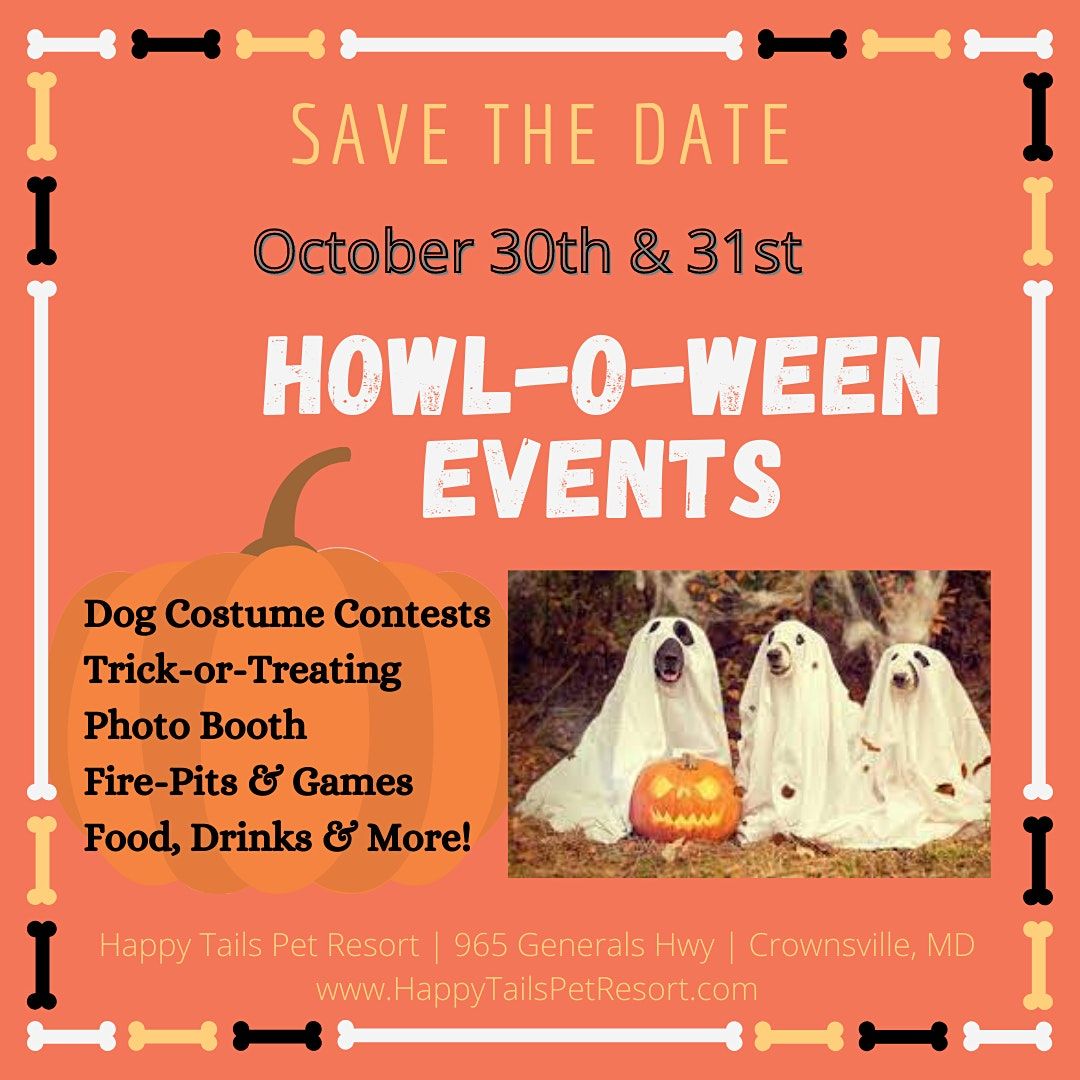 Happy Tails Howl-o-ween Happy Tails Pet Resort Crownsville 29 October To 31 October