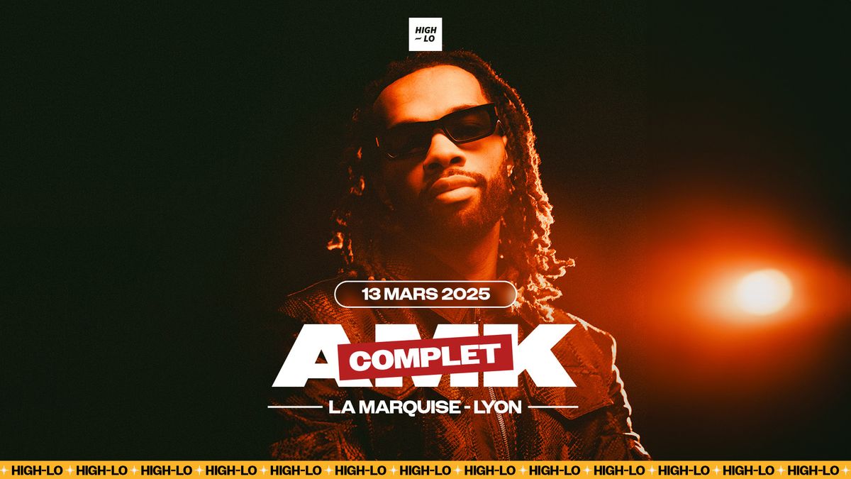 COMPLET \/\/ AMK - La Marquise - Lyon