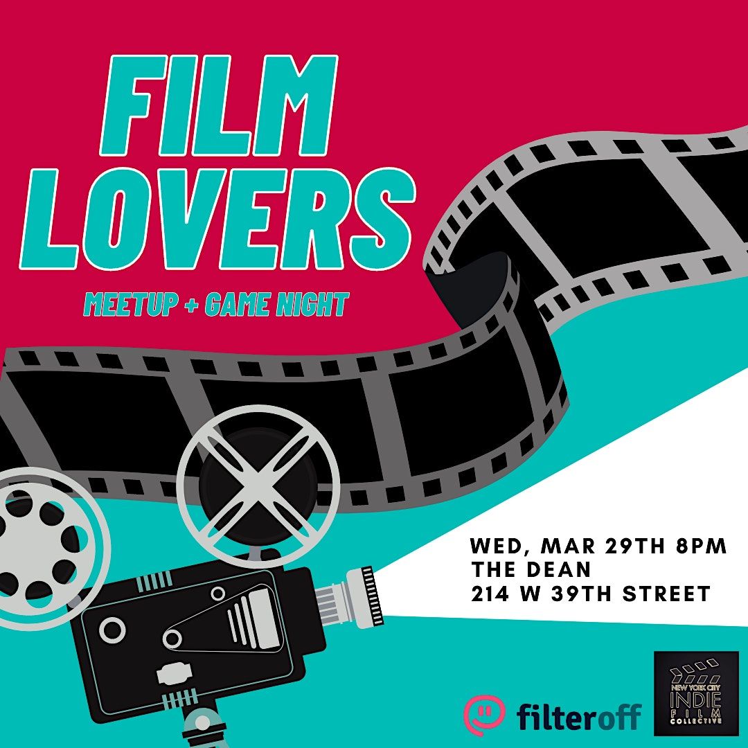 NYC | Indie Film Collective Presents: Film Lovers Meetup & Game Night