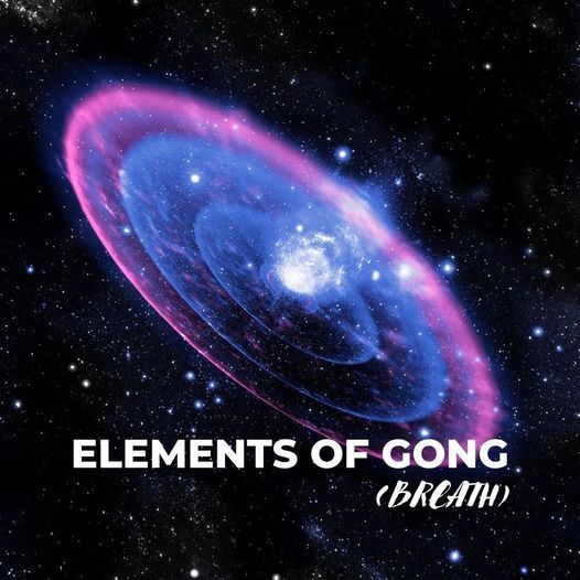 ELEMENTS OF GONG: BREATH