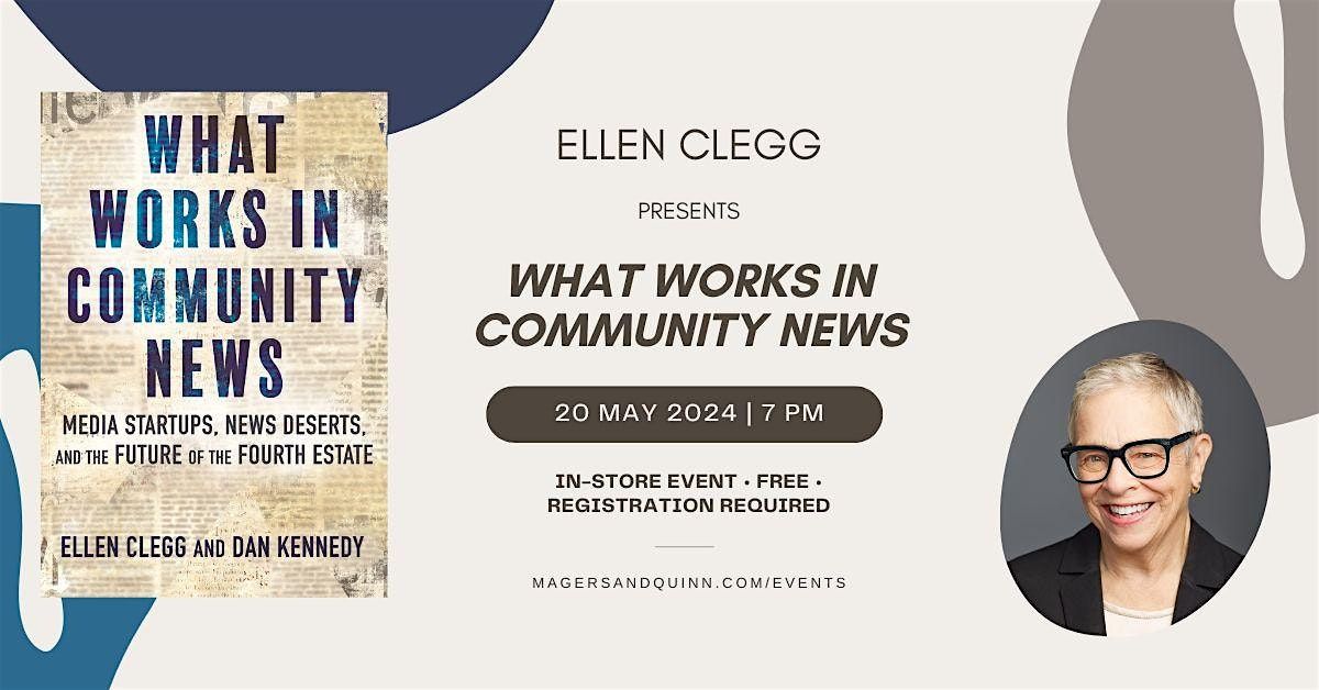 Ellen Clegg presents What Works in Community News