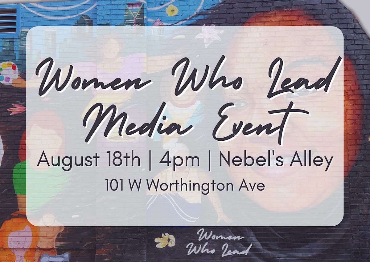 Women Who Lead Media Event