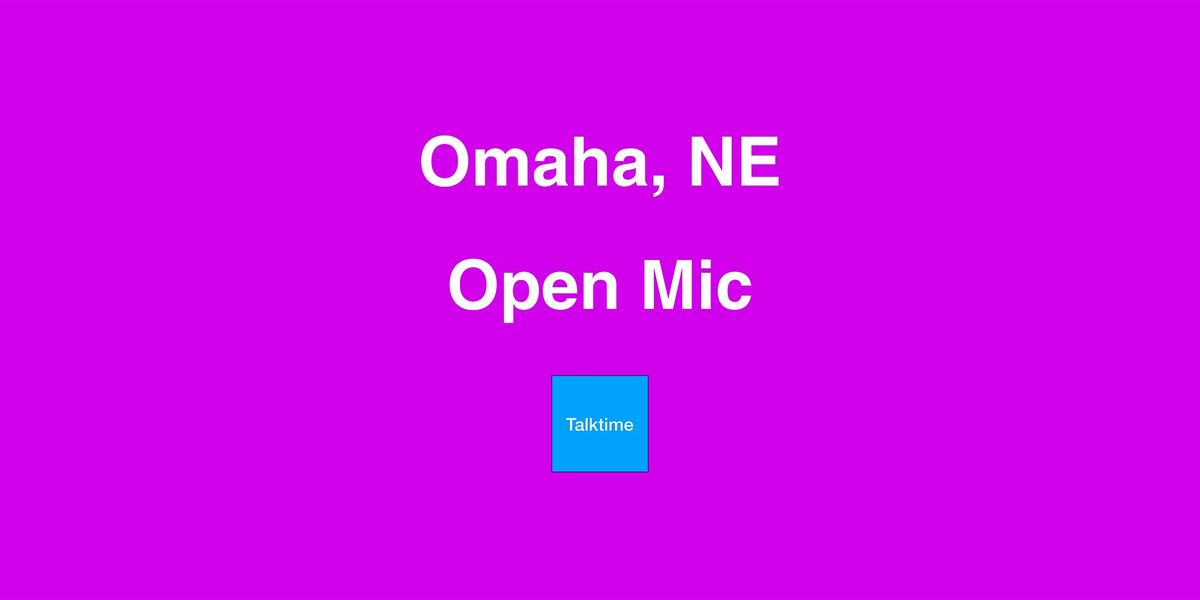 Open Mic - Omaha