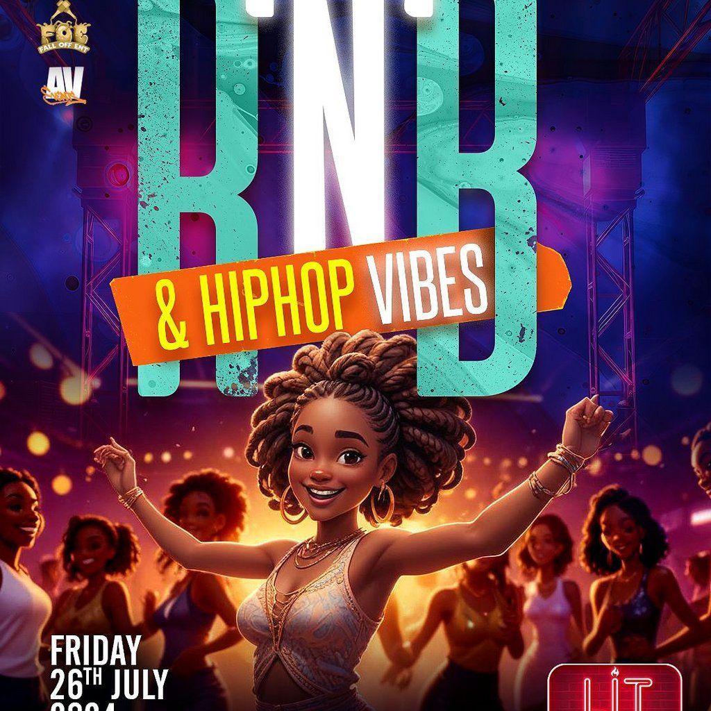 Lit Fridays -  RNB & HIP HOP VIBES -Party At LIT